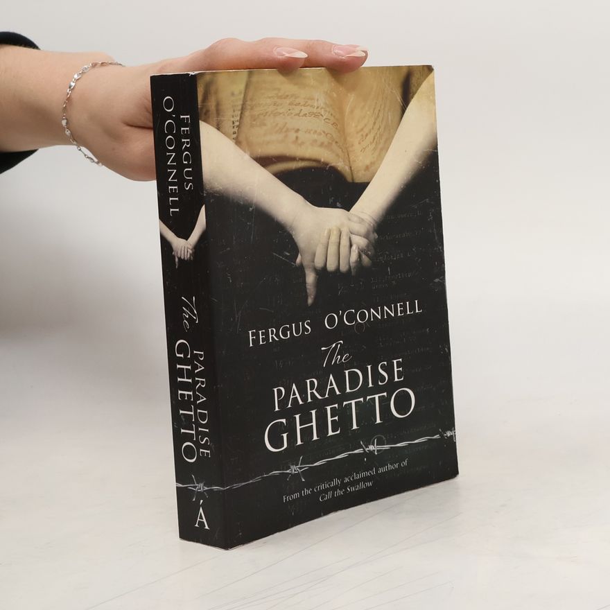 Fergus OConnell The Paradise Ghetto