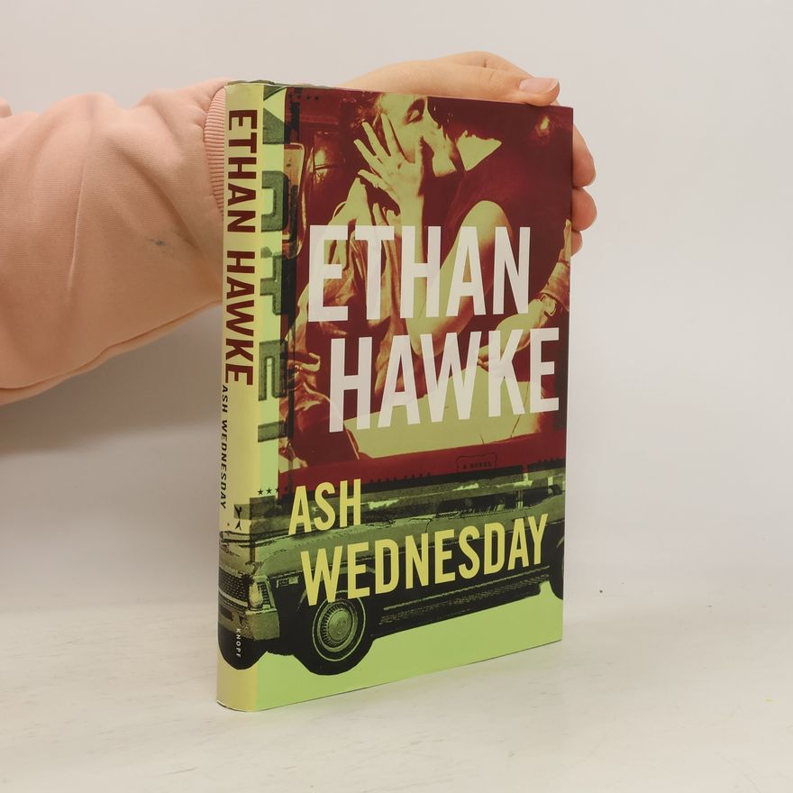 Ethan Hawke Ash Wednesday