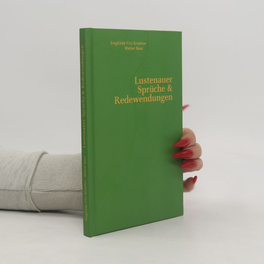 Sieglinde Fitz-Grabher Lustenauer Sprüche und Redewendungen