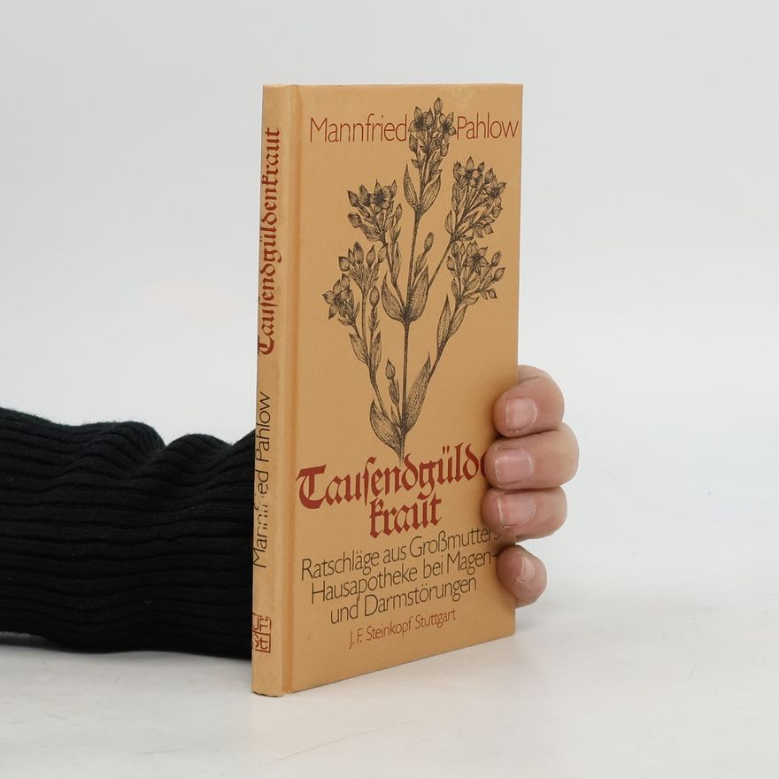 Mannfried Pahlow Tausendgüldfraut
