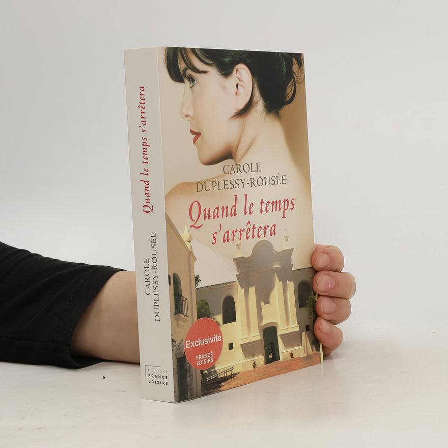 Carole Duplessy-Rousée Quand le temps s'arrêtera