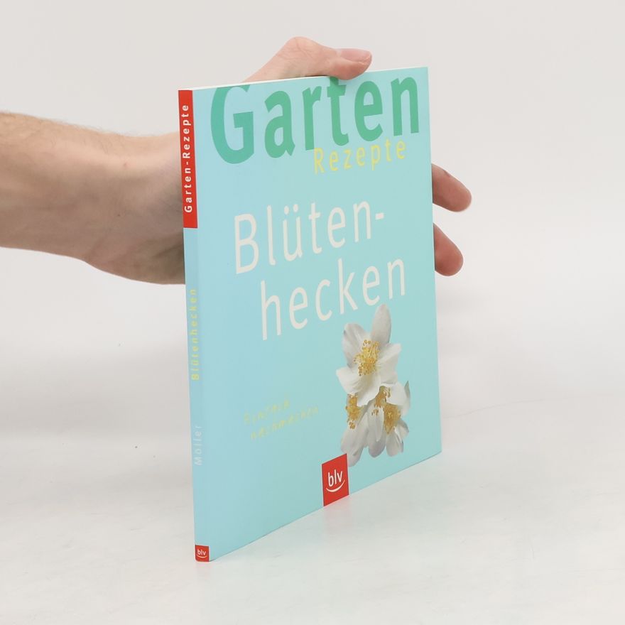 Karen Möller Blütenhecken