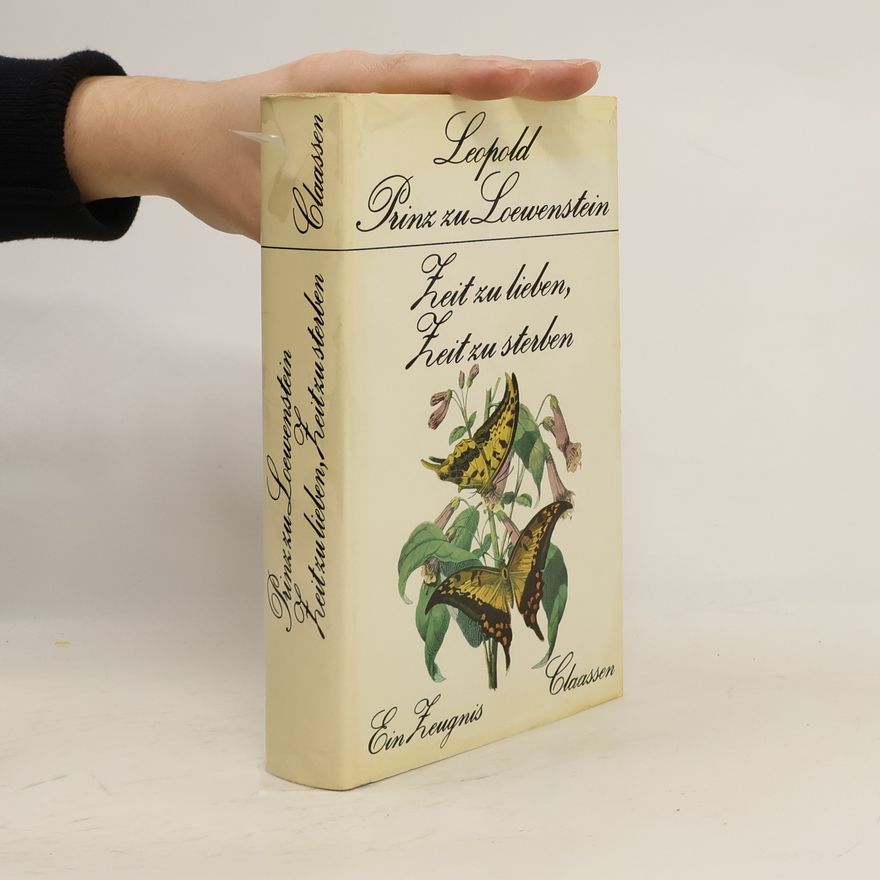 Leopold zu Loewenstein Zeit zu lieben, Zeit zu sterben