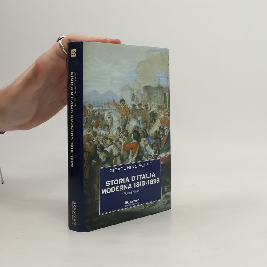 Gioacchino Volpe Storia d'Italia moderna 1815-1898