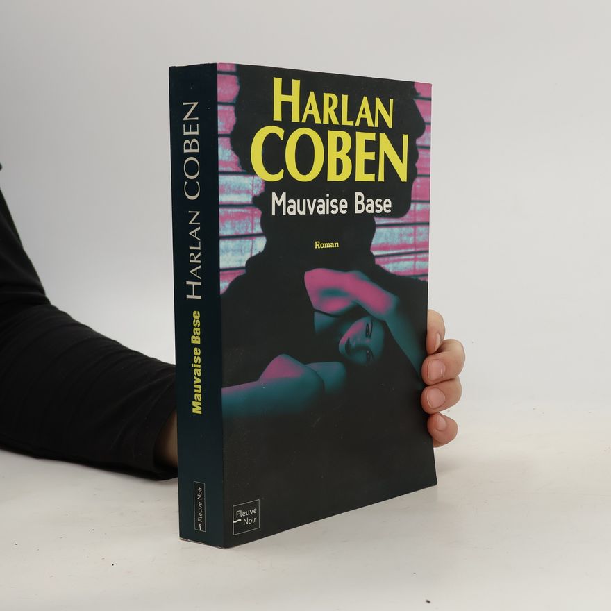 Harlan Coben Mauvaise base