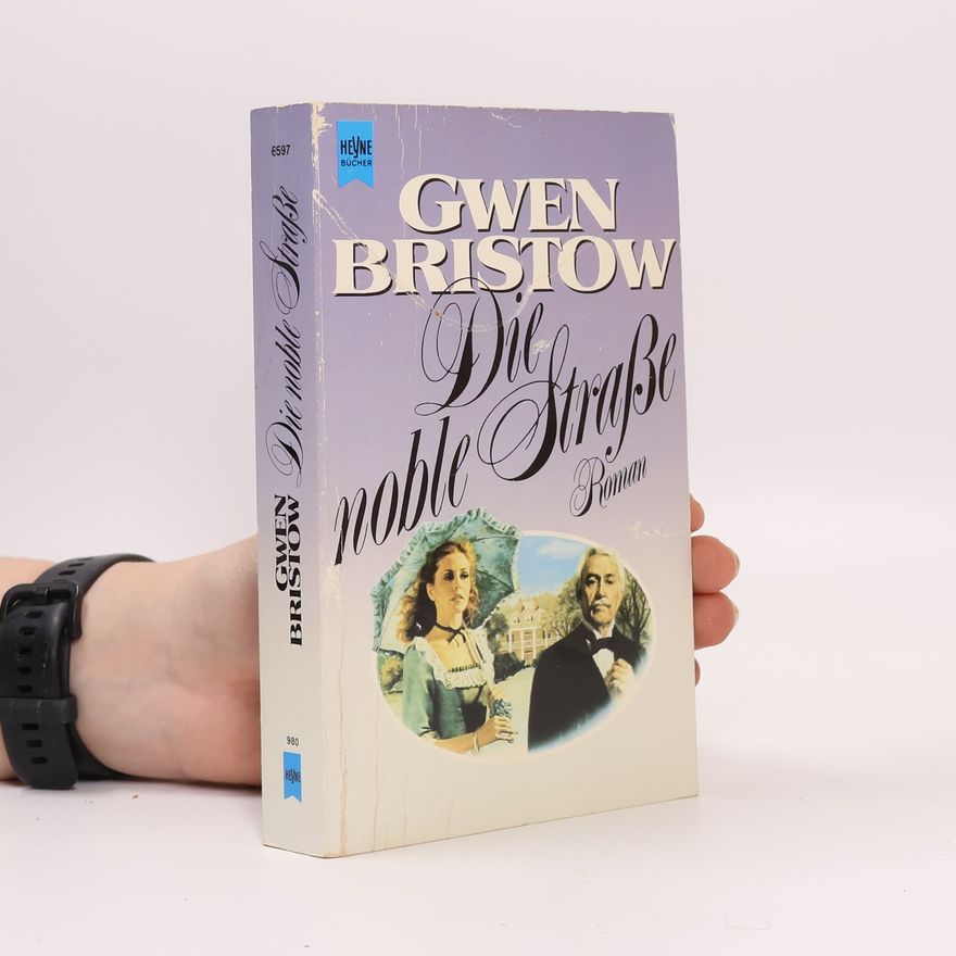 Gwen Bristow Die noble Strasse