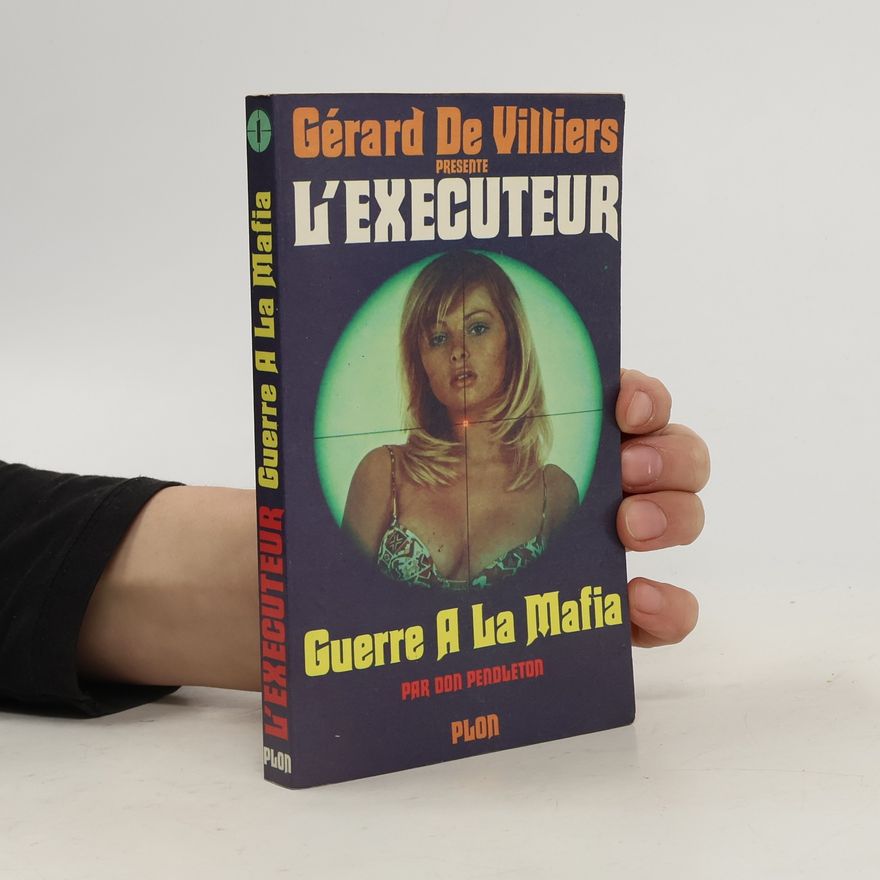 Gerard de Villiers L´Executeur. Guerre A La Mafia