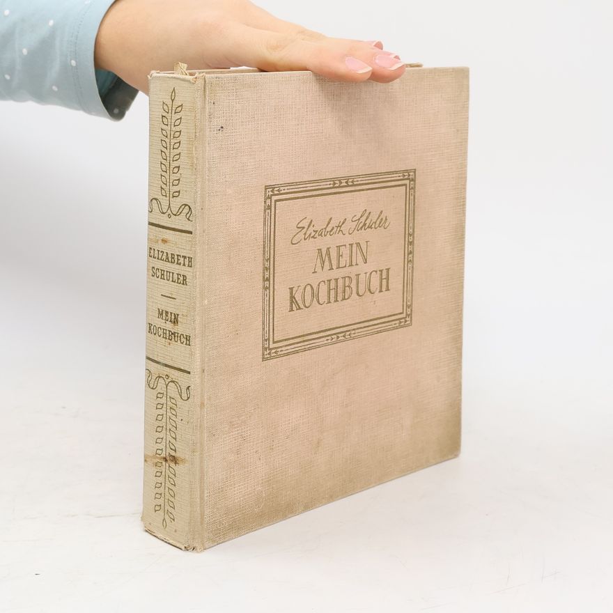 Elizabeth Schuler Mein Kochbuch