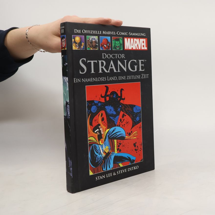 Various authors Die offizielle Marvel-Comic-Sammlung Classic III. Doctor Strange: Ein namenloses Land, eine zeitlose Zeit