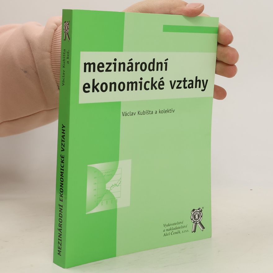 Václav Kubišta Mezinárodní ekonomické vztahy