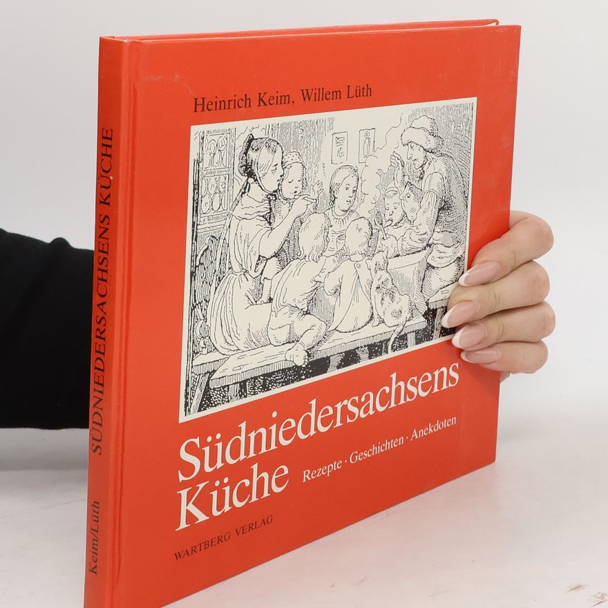 Heinrich Keim Südniedersachsens Küche