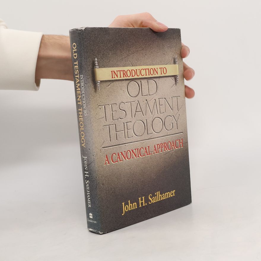 John H. Sailhamer Introduction to Old Testament Theology