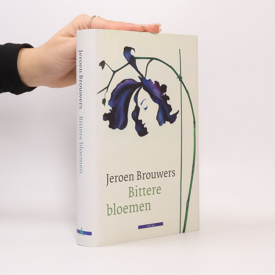 Jeroen Brouwers Bittere bloemen