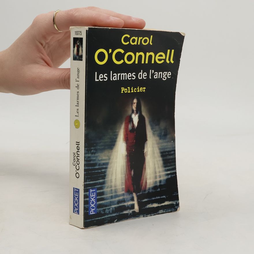 Carol O'Connell Les larmes de l'ange