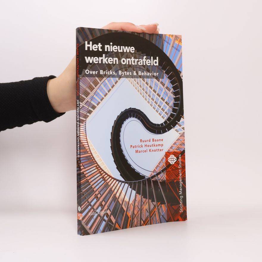 Patrick Houtkamp Het nieuwe werken ontrafeld