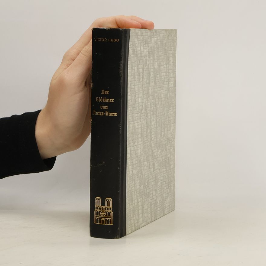 Victor Hugo Der Glöckner von Notre Dame