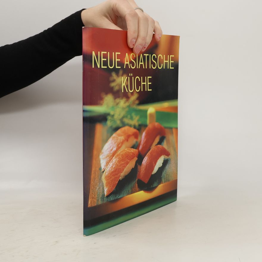 Anne Wilson Neue Asiatische Küche