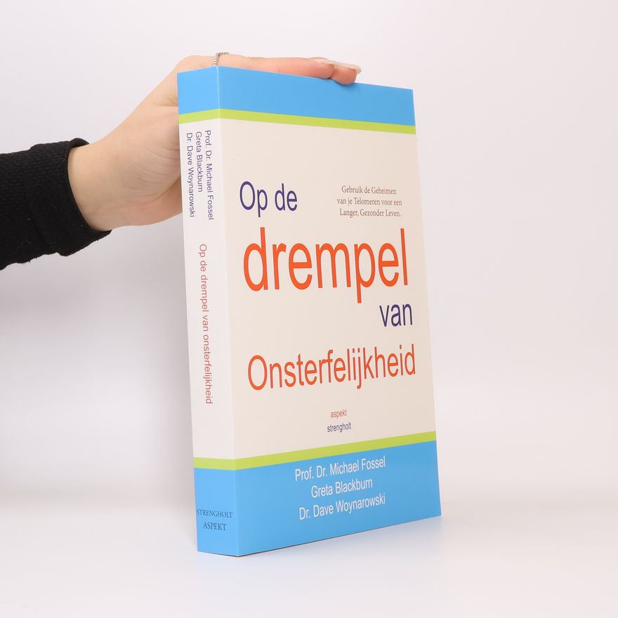 Prof. Dr. Michael Fossel Op de drempel van onsterfelijkheid