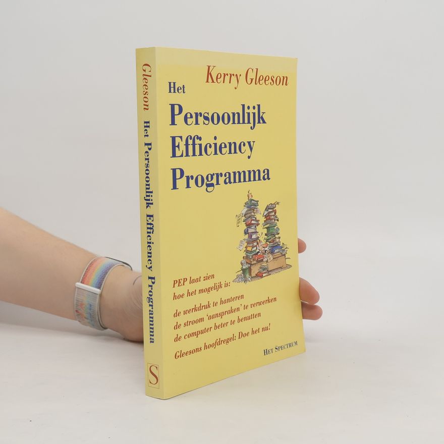 Kerry Gleeson Het persoonlijk efficiency programma