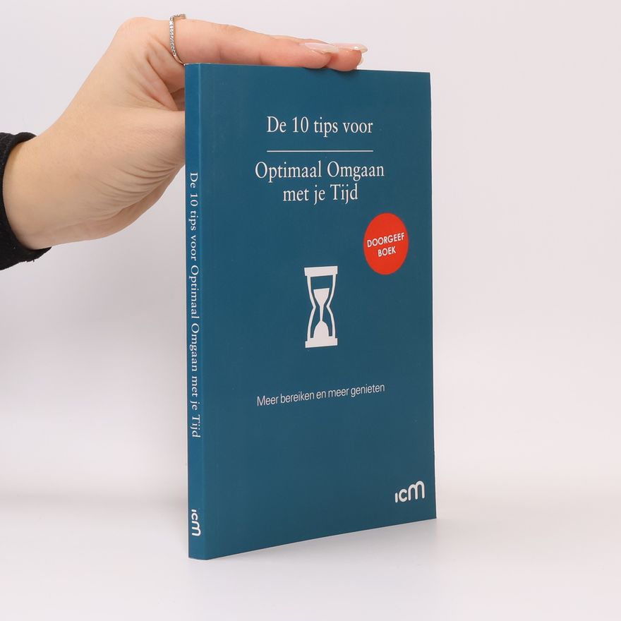 Inkie Struyk De 10 tips voor optimaal omgaan met je tijd