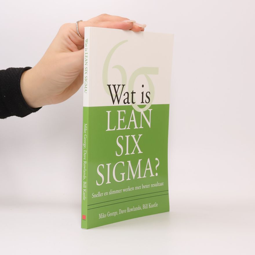 Dave Rowlands Wat is Lean Six Sigma?