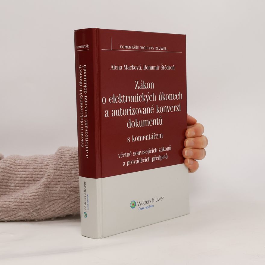 Bohumír Štědroň Zákon o elektronických úkonech a autorizované konverzi dokumentů