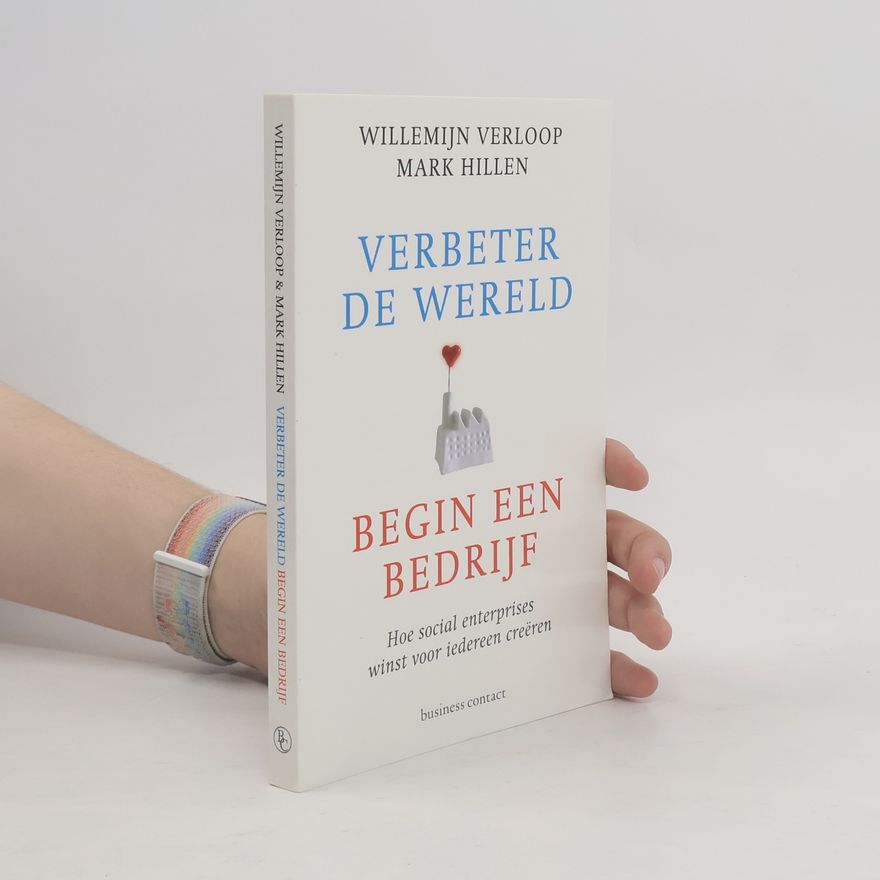 Willemijn Verloop Verbeter de wereld, begin een bedrijf