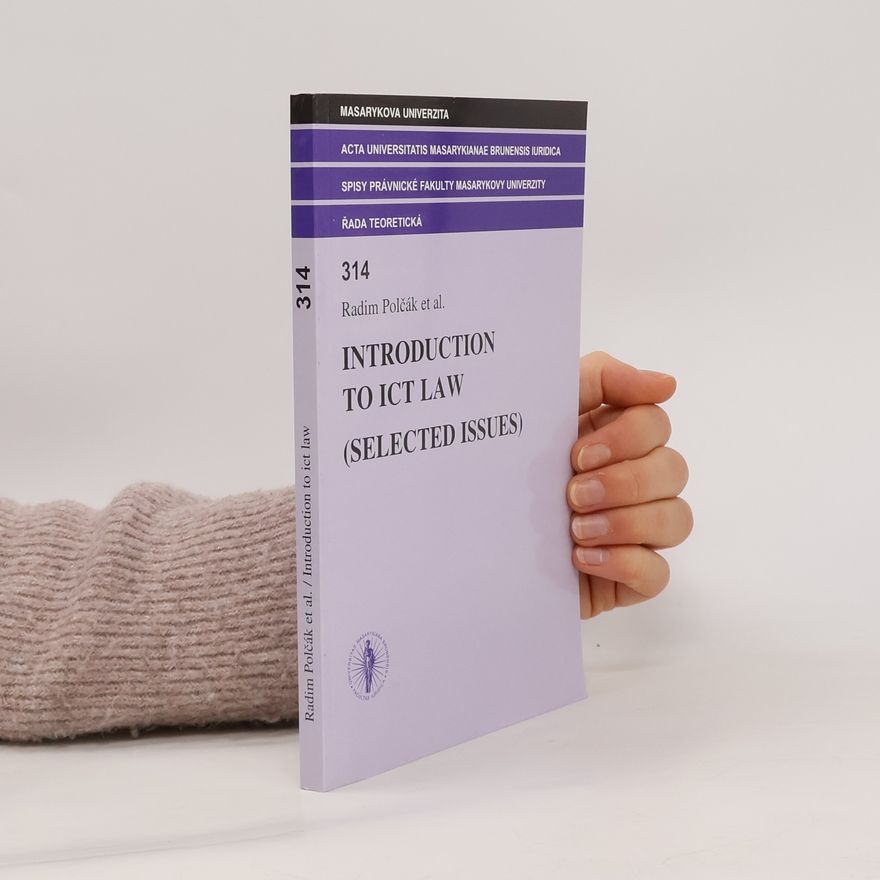 Radim Polčák et al. Introduction to ICT Law