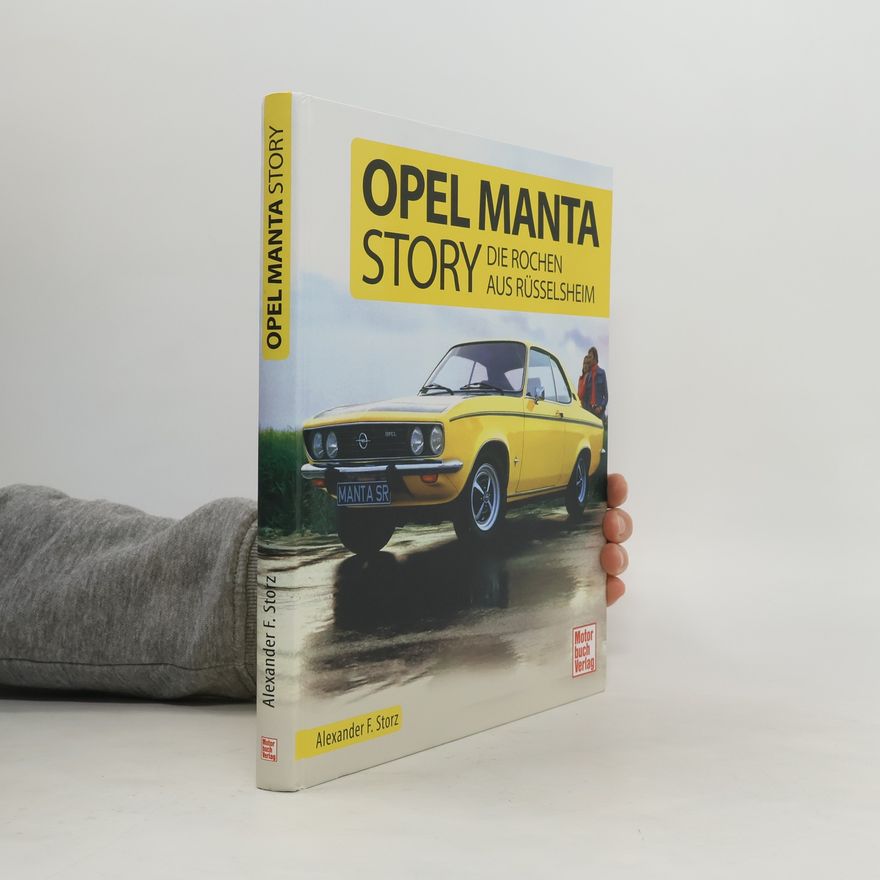 Alexander Franc Storz Opel Manta Story
