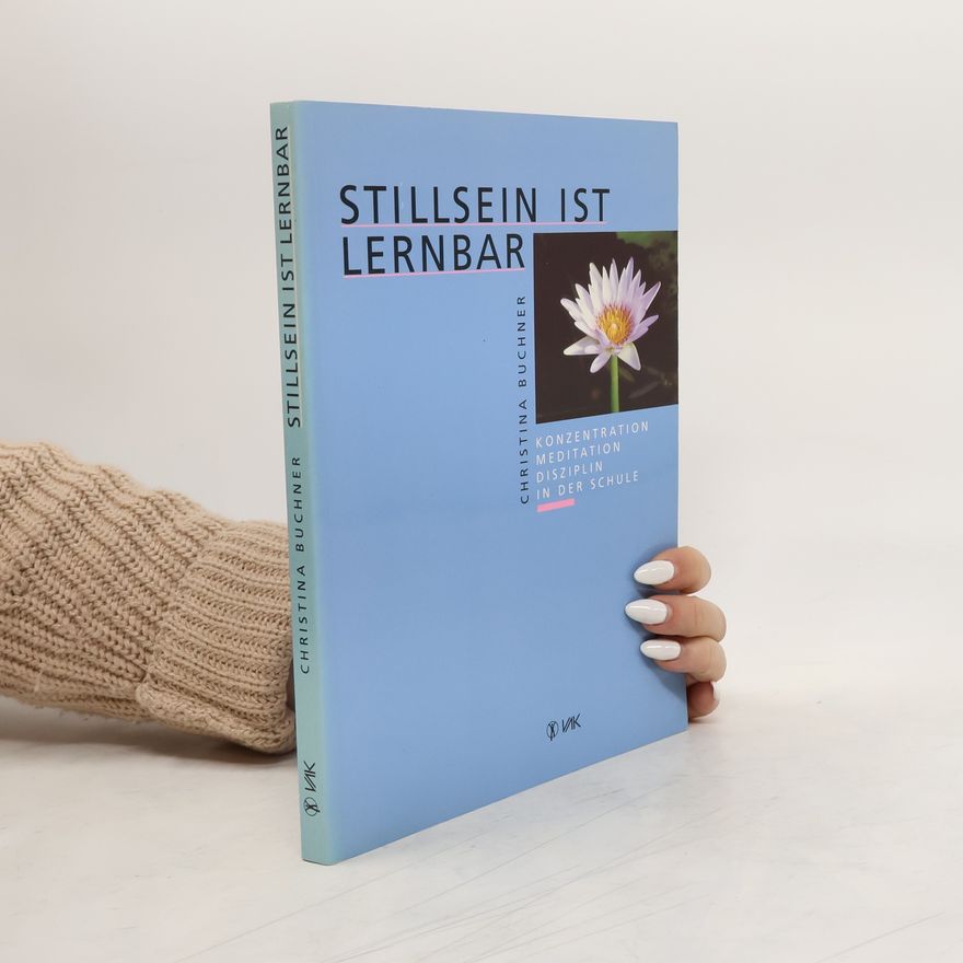 Christina Buchner Stillsein ist lernbar