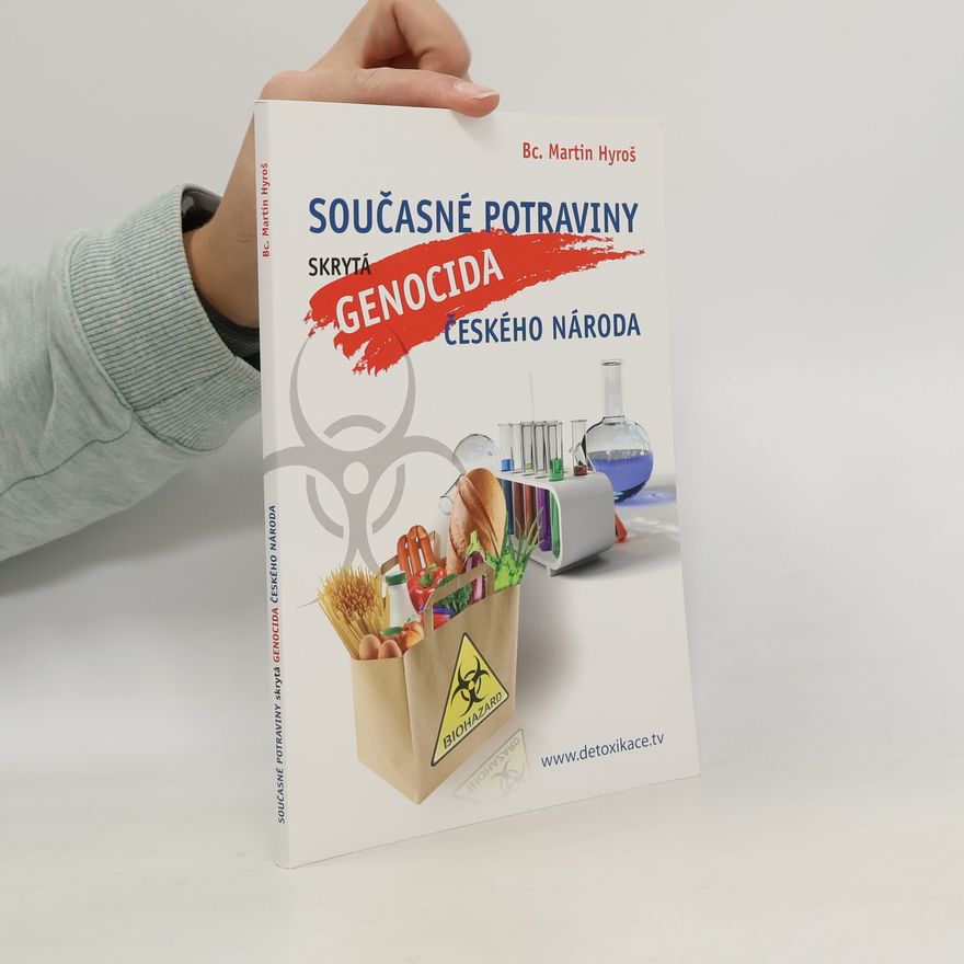 Martin Hyroš Současné potraviny, skrytá genocida českého národa