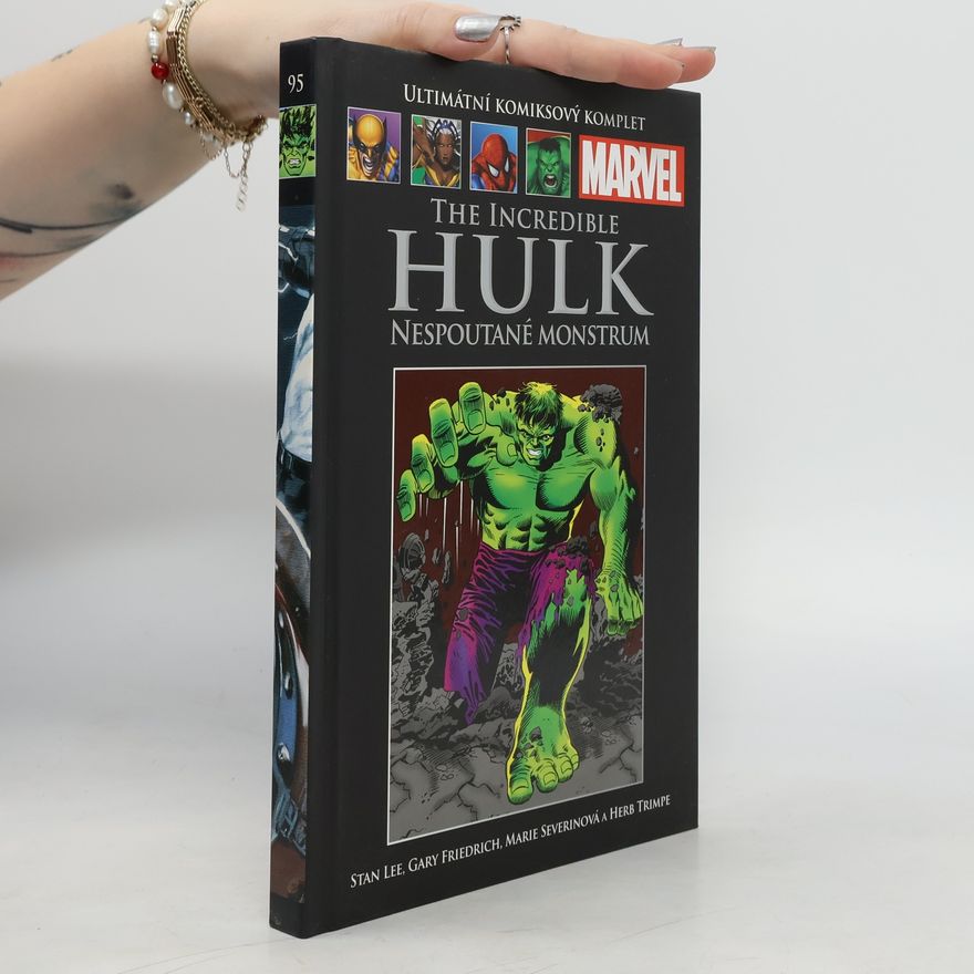 Marie Severin The Incredible Hulk. Nespoutané monstrum. Ultimátní komixový komplet 95