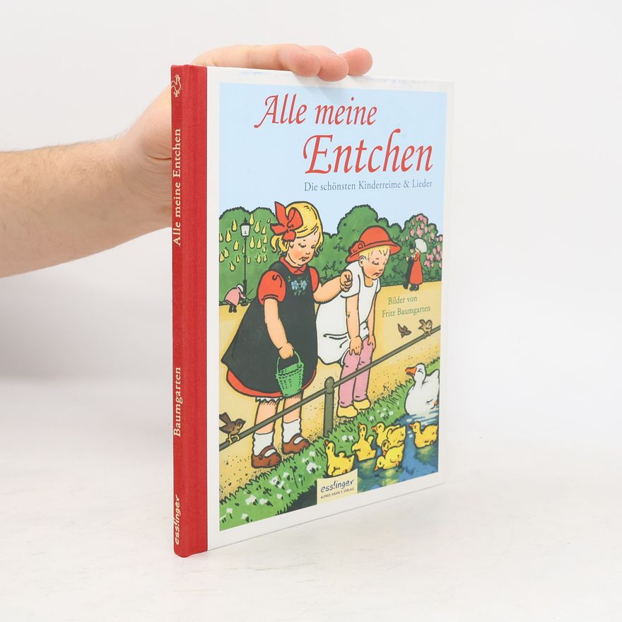 Fritz Baumgarten Alle meine Entche