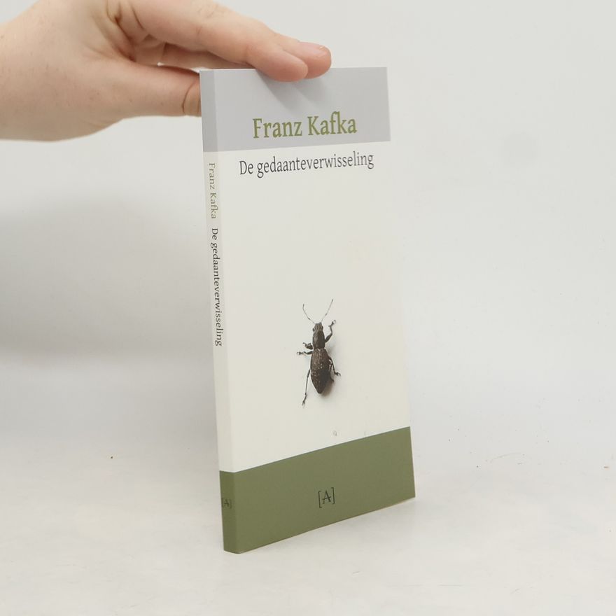 Franz Kafka De gedaanteverwisseling