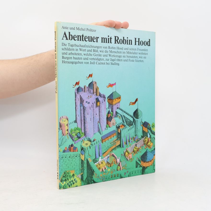 Anie Politzer Abenteuer mit Robin Hood