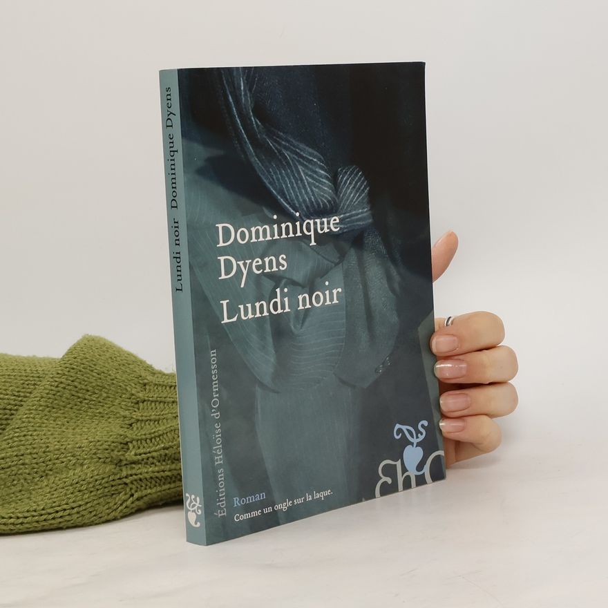 Dominique Dyens Lundi noir