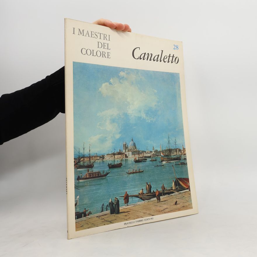 Various authors I Maestri del Colore 28. Canaletto
