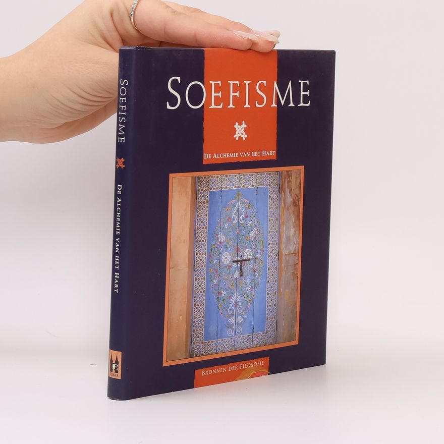 Marten Reijer Joseph Hofstede Bronnen der Filosofie: Soefisme