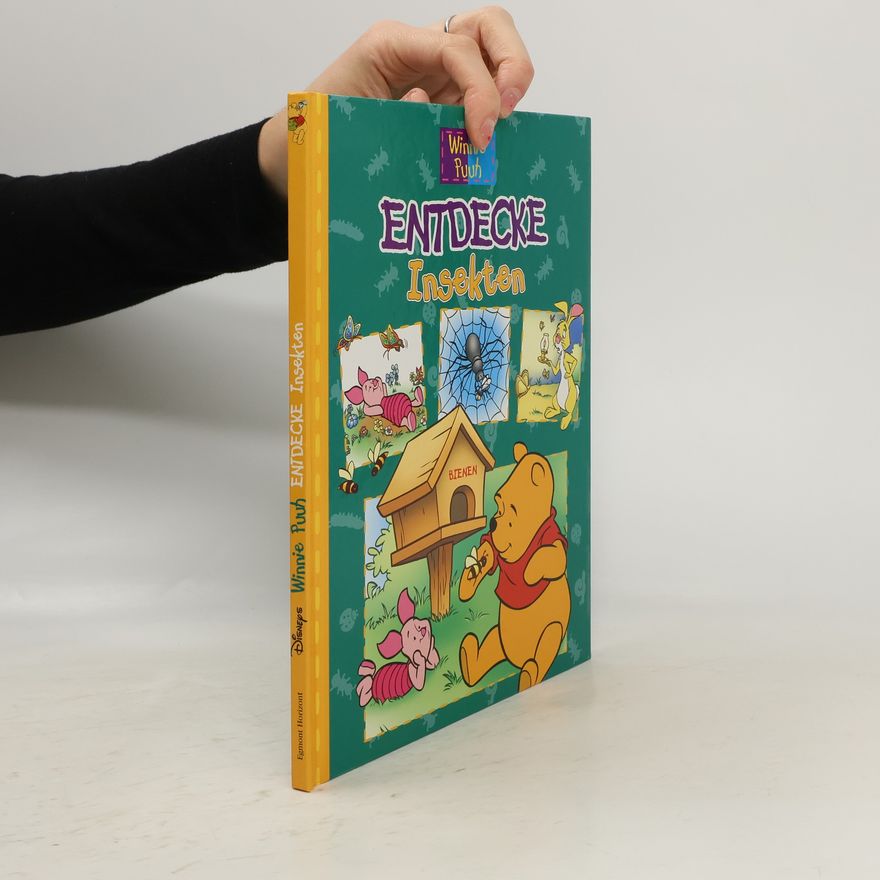 Autorenkollektiv Winnie Puuh. Entdecke Insekten