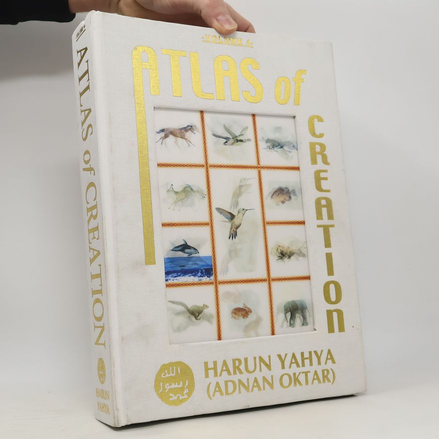 Hârun Yahya Atlas of Creation. Volume 4
