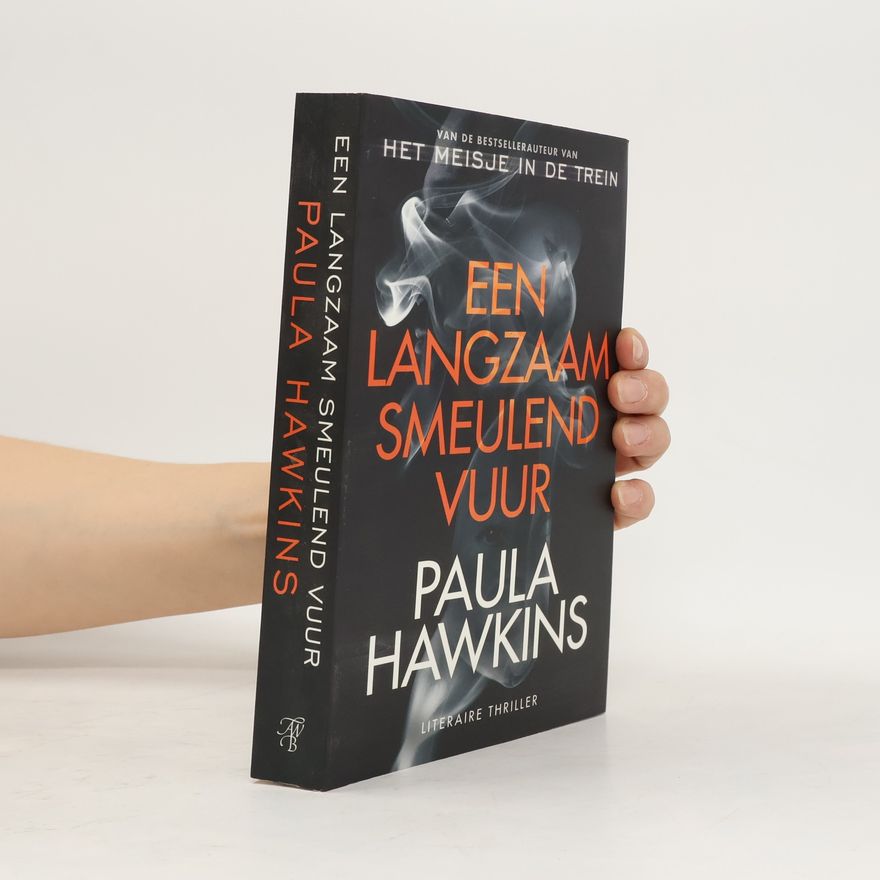 Paula Hawkinsová Een langzaam smeulend vuur