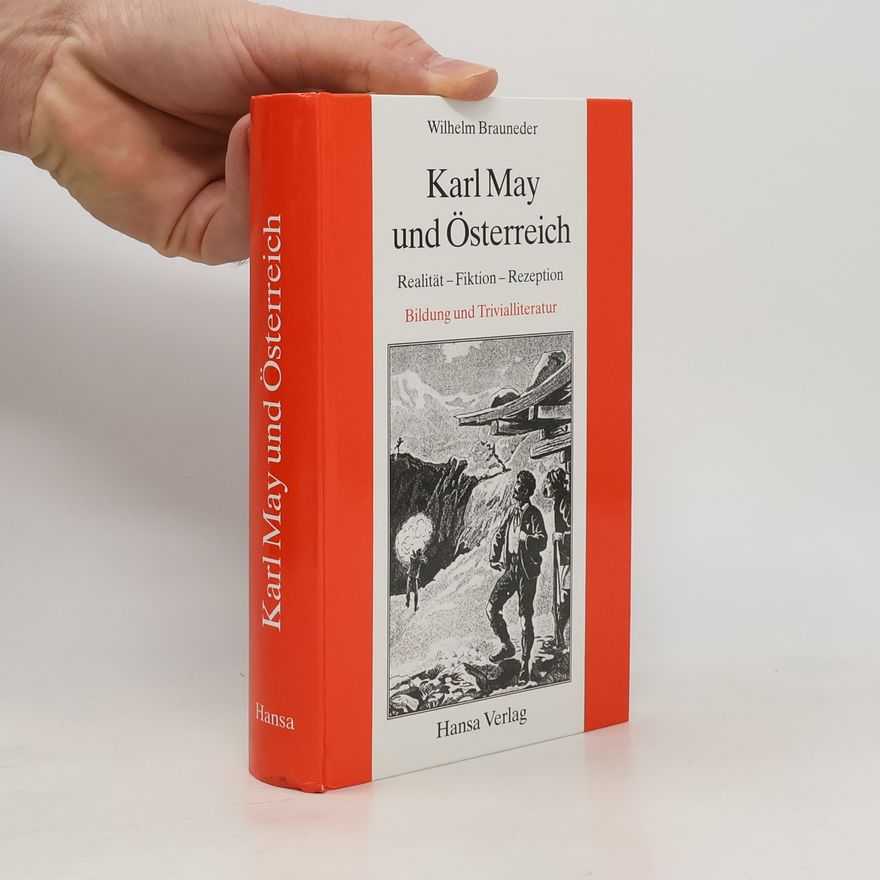 Wilhelm Brauneder Karl May und Österreich