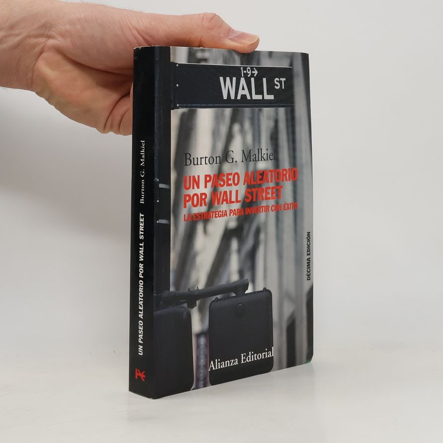 Burton G. Malkiel Un paseo aleatorio por Wall Street