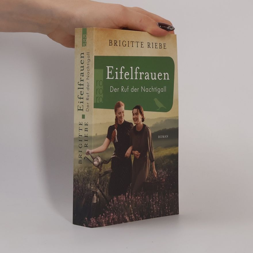 Brigitte Riebe Eifelfrauen: Der Ruf der Nachtigall