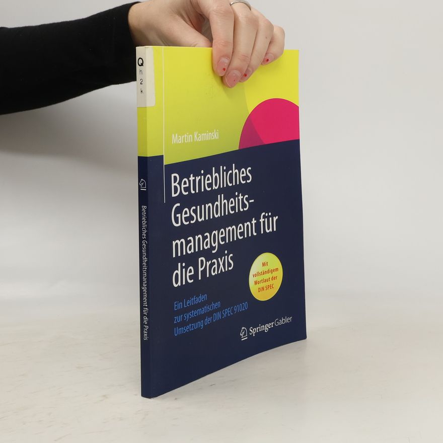 Martin Kaminski Betriebliches Gesundheitsmanagement für die Praxis