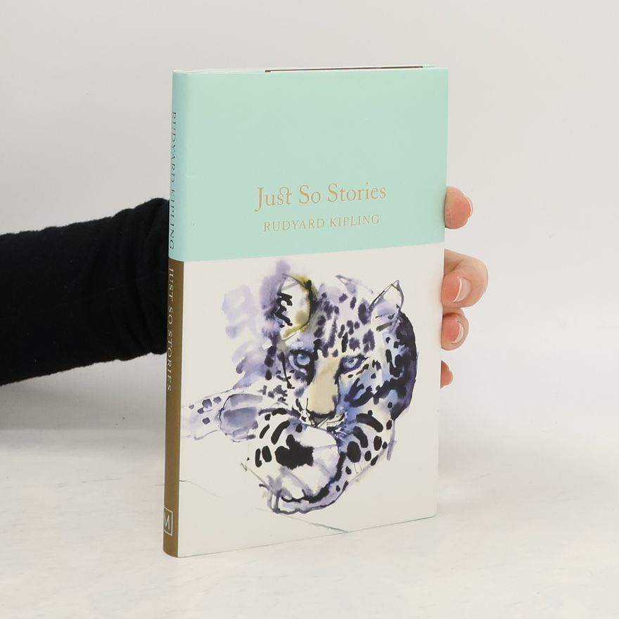 Rudyard Kipling Just So Stories
