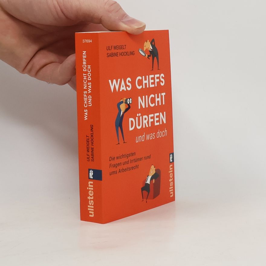 Ulf Weigelt Was Chefs nicht dürfen und was doch