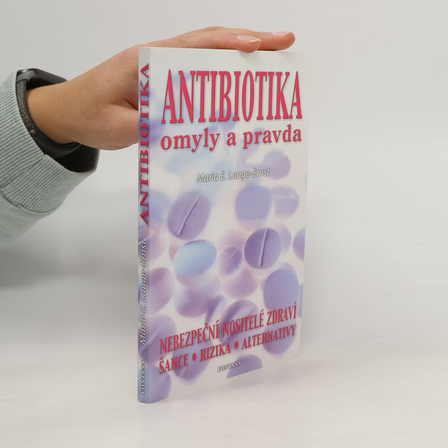 Maria-Elisabeth Lange Antibiotika - omyly a pravda
