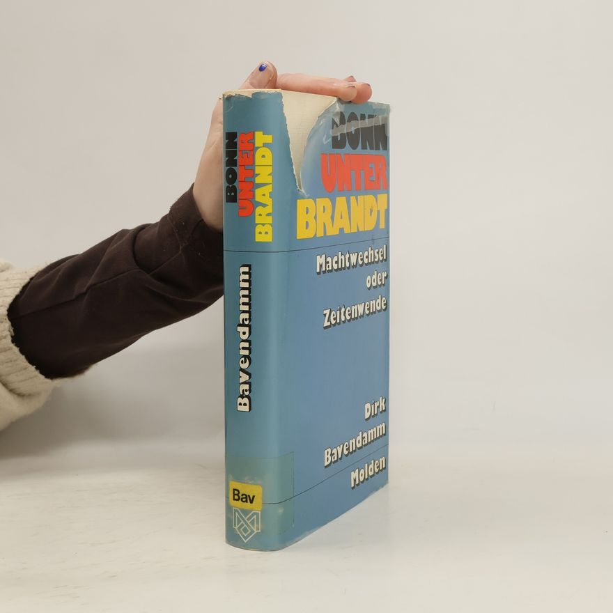 Dirk Bavendamm Bonn unter Brandt