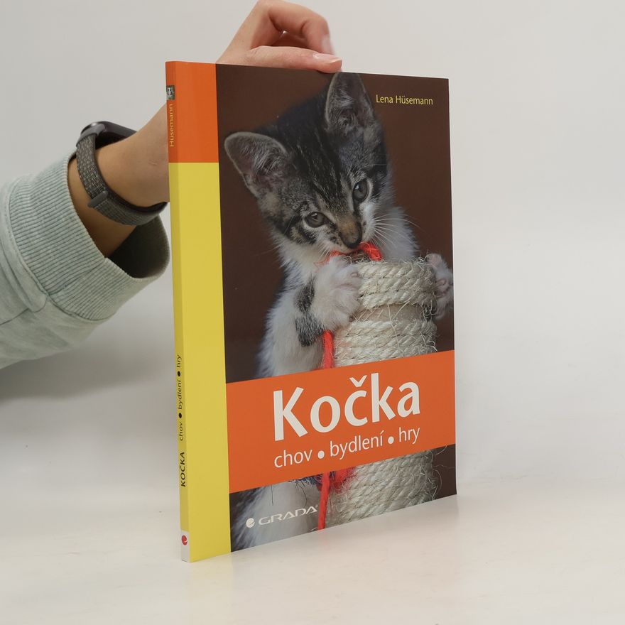 Lena Hüsemann Kočka. Chov, bydlení, hry